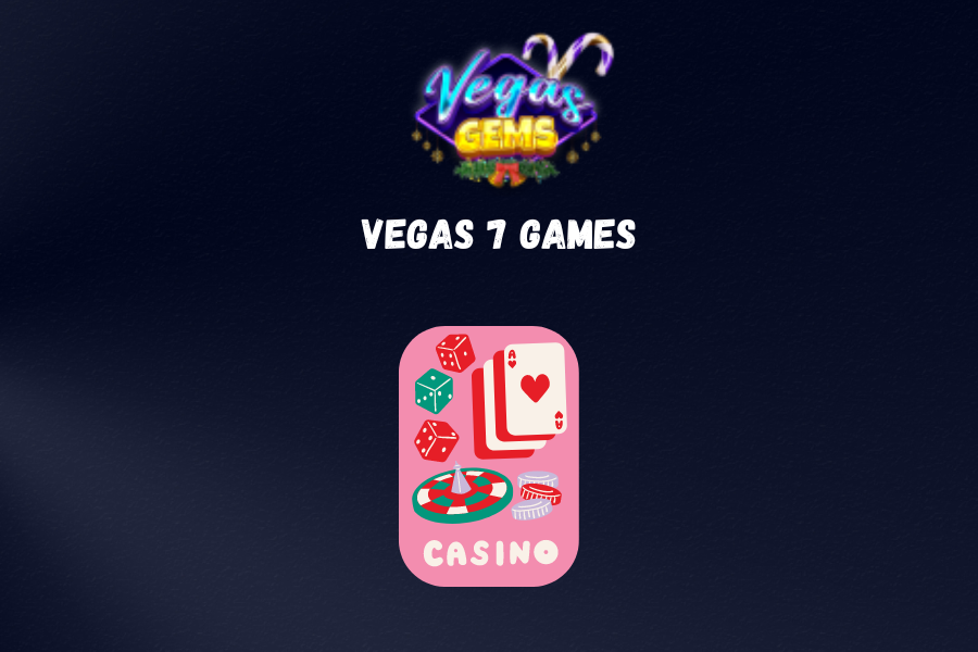 Vegas 7 Games